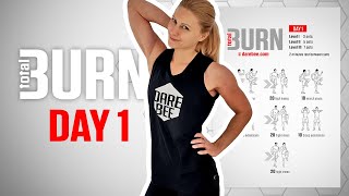 Total Burn Program  Day 1 [upl. by Griselda499]