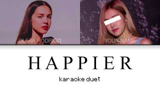 KARAOKE DUET happier  Olivia Rodrigo [upl. by Ennael]