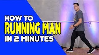 RUNNING MAN  Learn In 2 Minutes  Dance Moves In Minutes [upl. by Sieber317]