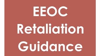 EEOC Retaliation Guidance Update｜hrsimplecom [upl. by Enorel]