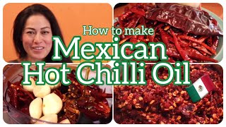 How to make Mexican Hot Chilli Oil MexicanHotChilliOil [upl. by Nicolis73]