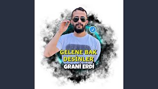 GELENE BAK GRANİ [upl. by Nelad]