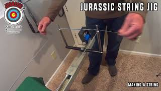 Jurassic Archery  String Jig quotMaking A Stringquot and Tips [upl. by Ed224]