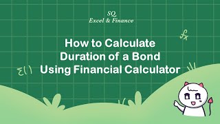 How to calculate Duration of a bond using financial calculator [upl. by Lrigybab]