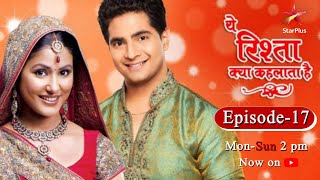 Yeh Rishta Kya Kehlata Hai  Season 1  Episode 17 [upl. by Ricky]