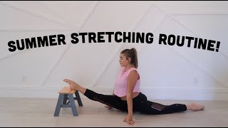 Summer 2019 Stretching Routine  Kalani Hilliker [upl. by Nylrehs369]