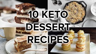 10 Keto Dessert Recipes to Satisfy Your Sweet Tooth [upl. by Alben]