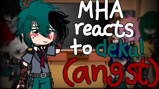 MHABNHA reacts to deku  deku angst  GachaClub [upl. by Trebloc]