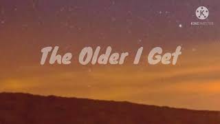 Alan Jackson  The Older I Get Lyrics [upl. by Nohsav]