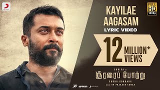 Soorarai Pottru  Kayilae Aagasam Lyric  Suriya Aparna  GV Prakash Kumar  Sudha Kongara [upl. by Einrae]