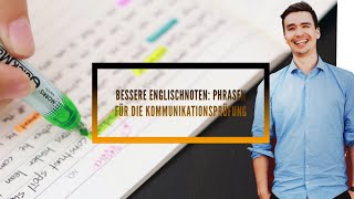 Bessere Englischnoten Phrasen für die Kommunikationsprüfung [upl. by Ihcas]