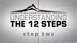 Understanding The 12 Steps  STEP TWO [upl. by Gunner]