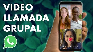 Cómo hacer una VIDEOLLAMADA GRUPAL EN WHATSAPP para hablar con amigos y familiares 👨‍👩‍👧‍👦 [upl. by Braden]