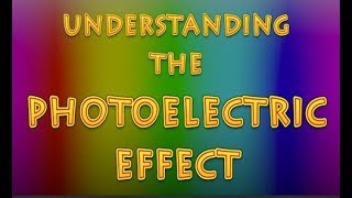 What is the Photoelectric Effect [upl. by Eeb]