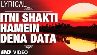 Lyrical Itni Shakti Hamein Dena Data  Ankush  Pushpa Pagdhare Sushma Shresht  Nana Patekar [upl. by Boice]