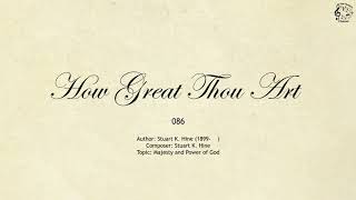 086 How Great Thou Art  SDA Hymnal  The Hymns Channel [upl. by Jephum]