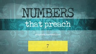 7  quotThe Spirit of Godquot  Prophetic Numbers [upl. by Griseldis870]