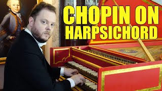 How Chopin Sounds on Harpsichord [upl. by Essyle]