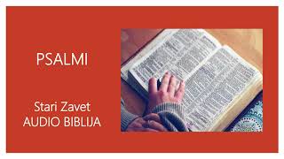 PSALMI  Stari Zavet  Audio Biblija  Sveto Pismo [upl. by Nilknarf]