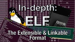 Indepth ELF  The Extensible amp Linkable Format [upl. by Elata]