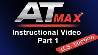 AT MAX Instructional Video Part 1 US Version [upl. by Nylyahs]