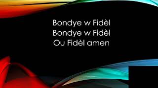 Bondye ou fidel Lyrics [upl. by Ingamar]