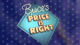 Bruces Price Is Right Intro [upl. by Alah656]