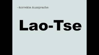 Korrekte Aussprache LaoTse [upl. by Vallo956]