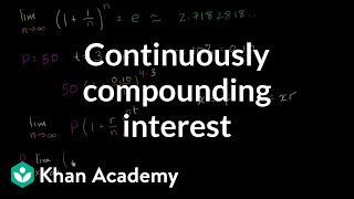 Formula for continuously compounding interest  Finance amp Capital Markets  Khan Academy [upl. by Mccafferty]