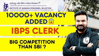 IBPS Clerk Vacancy Increased 😍  IBPS Clerk Vacancy Update  IBPS Latest Update  Banking Wallah [upl. by Llyrad483]