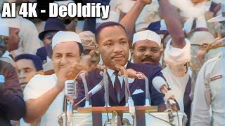 4K DeOldify  Dr Martin Luther King Jr I have a Dream Speech  COLOR [upl. by Niwle]