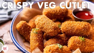 Crispy Veg Cutlet Recipe  Shaadi Aur Railway Waale Cutlet  Vegetable Cutlet  Chef Sanjyot Keer [upl. by Kaine]