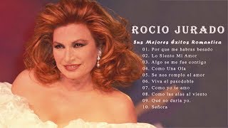 Rocio Jurado  Grandes Éxitos Sus Mejores Canciones [upl. by Nemad]