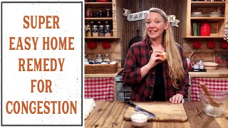 SUPER EASY HOME CONGESTION REMEDY  FROM THE AMISH [upl. by Gardel]