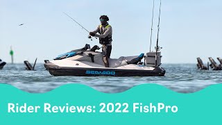 2022 SeaDoo FishPro Rider Reviews [upl. by Elata]