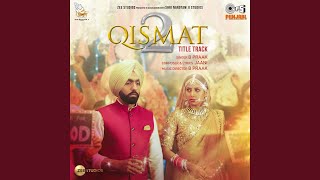 Qismat 2 Title Track [upl. by Anit]