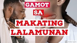 Gamot Sa Makating Lalamunan [upl. by Ludlew]