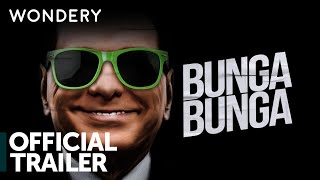 Bunga Bunga  Official Trailer [upl. by Artur]