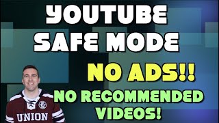 How to Watch YouTube in Safe Mode  Remove Ads and Recommended Videos on YouTube [upl. by Floyd]