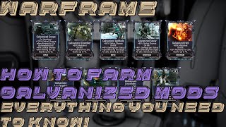 Warframe How To Farm Galvanized Mods  Everything You Need To Know [upl. by Otsuaf]