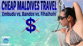 Cheap Maldives Resorts Embudu vs Bandos vs Fihalhohi [upl. by Atnuahc]