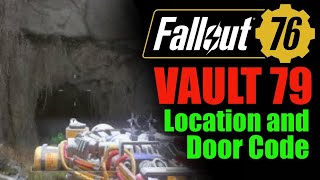 Fallout 76 Vault 79 location and door code OLD VIDEO [upl. by Vassell]