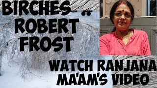 BIRCHESBY ROBERT FROST FOR ISC STUDENTS AN EASY EXPLANATION WATCH RANJANA MAAMS VIDEO [upl. by Eliathan]