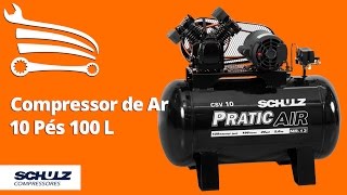 Compressor de Ar 10 Pés 100 Litros Pratic Air SCHULZ  Loja do Mecânico [upl. by Laen141]