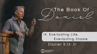 Everlasting Life Everlasting Shame  Daniel 12 [upl. by Eatnuahs]