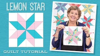 Make a quotLemon Starquot Quilt with Jenny Doan of Missouri Star Video Tutorial [upl. by Norval597]