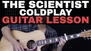 The Scientist Guitar Tutorial 🎸  Coldplay Guitar Lesson Easy Chords  Guitar Cover [upl. by Inaej]