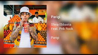 Sfera Ebbasta quotPARIGIquot FtPnb Rock official music [upl. by Oakleil198]