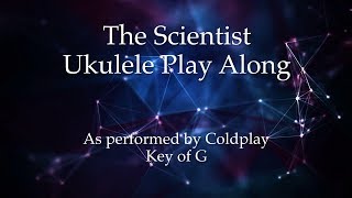 The Scientist Ukulele Play Along [upl. by Batholomew]