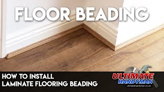 How to install laminate flooring beading [upl. by Dnomasor798]